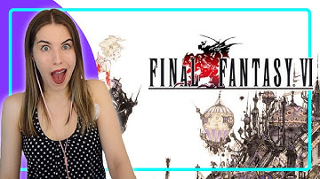 I WENT BACK TO A CLASSIC FINAL FANTASY  | First Playthrough Final Fantasy VI - Part 1