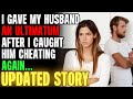 I Gave My Husband An Ultimatum After I Caught Him Cheating...Again r/Relationships