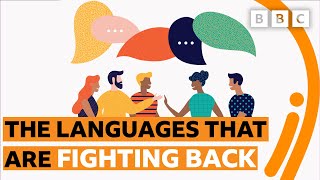 The endangered languages that are fighting back - BBC