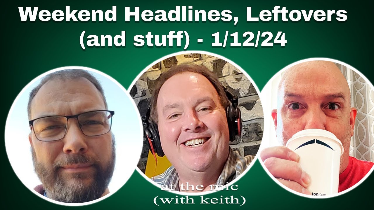 Weekend Headlines, Leftovers (and stuff) - Jan. 12
