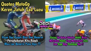 Quotes MotoGP Keren-Jatuh 30 Detik || Story Wa Terbaru 2020