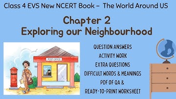 Class 4 EVS TWAU Ch2.Exploring our Neighborhood QA Activity Work Extra Qus Difficult word meaning