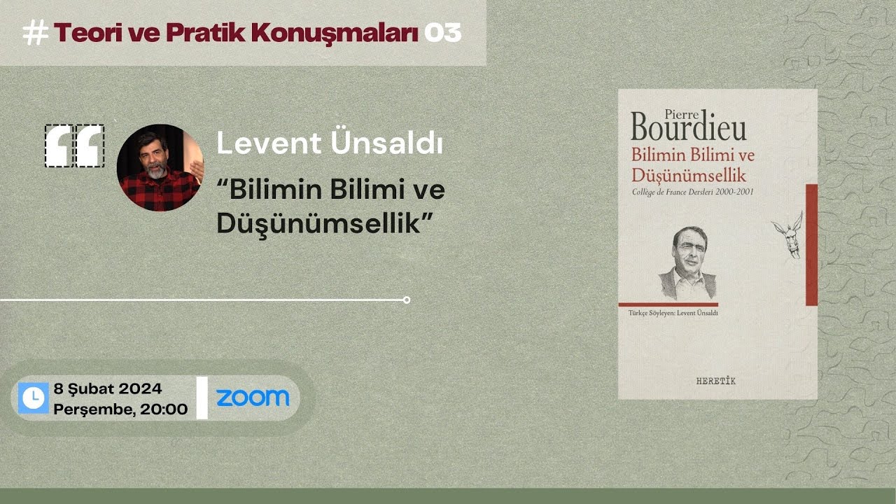 Levent Ünsaldı - Bilimin Bilimi ve Düşünümsellik