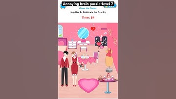 Annoying Brain Challenge - Level 7 - Clean the Room - Help her to celebrate the Evening