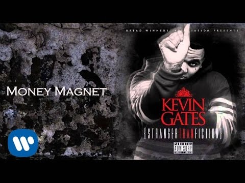 Kevin Gates - Money Magnet