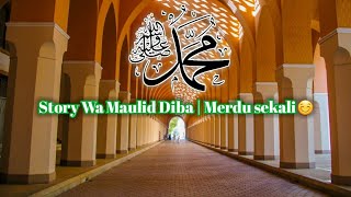 Story Wa Maulid Diba | Merdu Sekali