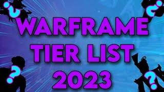 Warframe Tierlist 2023