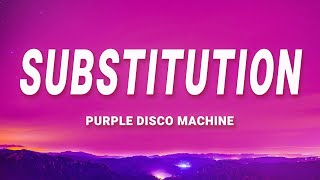 Purple Disco Machine - Substitution (Lyrics) ft. Kungs