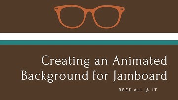 Creating an Animated Background for Jamboard