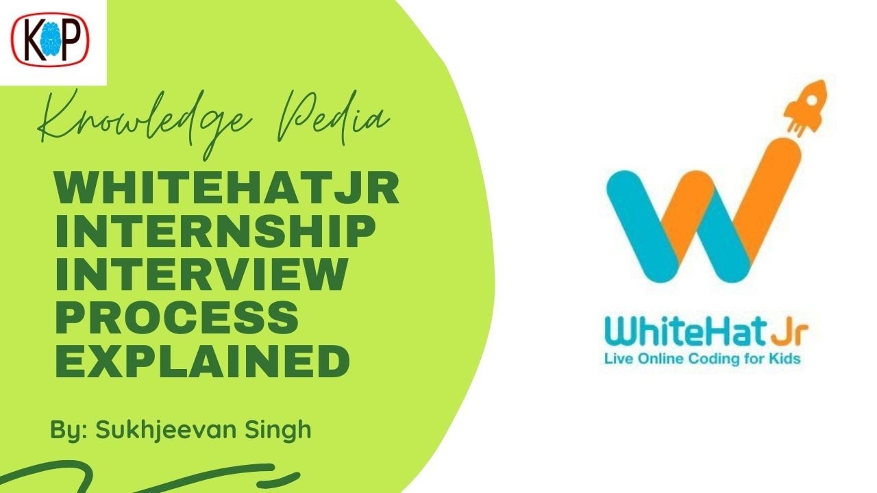 Full Interview Process of WhiteHatJr Explained| WhiteHatJr Internship