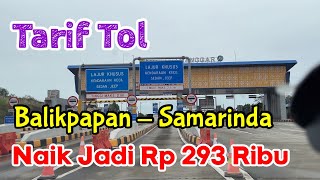 Tarif Tol Balikpapan - Samarinda Naik Jadi Rp 293 Ribu