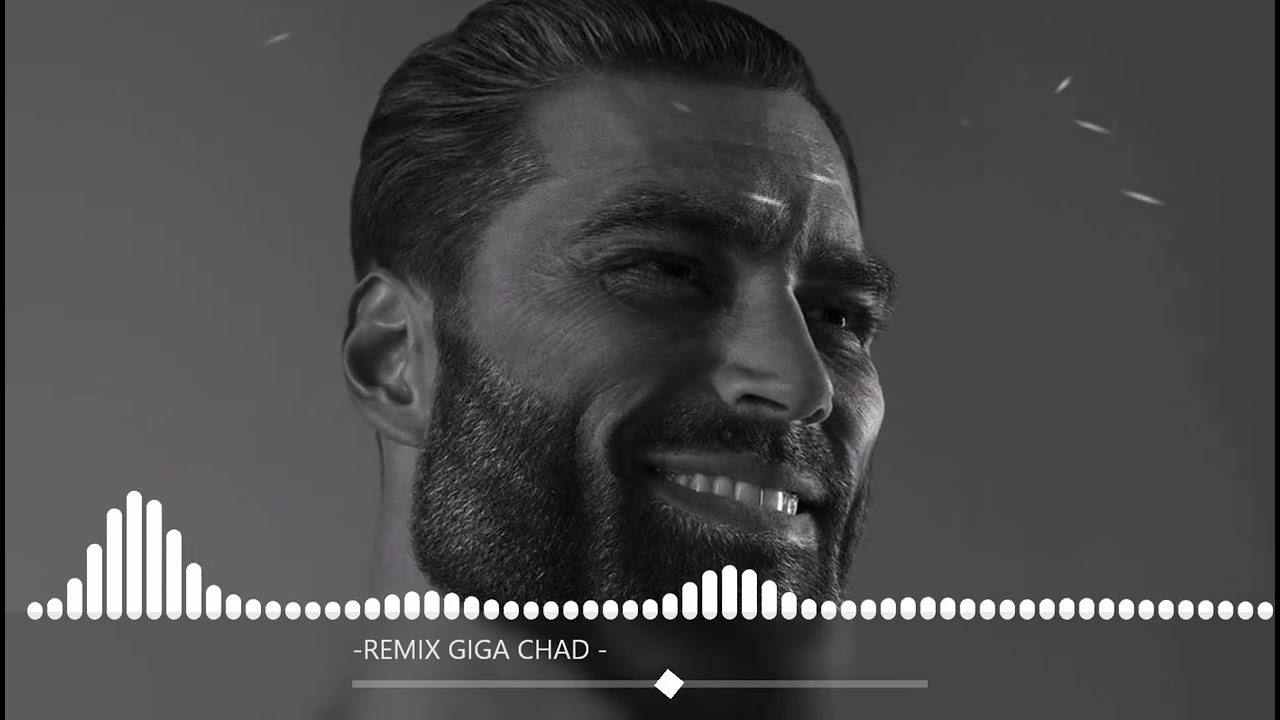 - REMIX GIGA CHAD - - YouTube