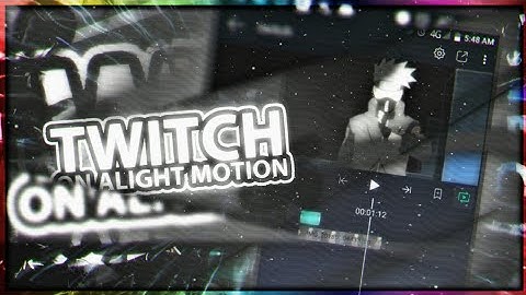 TWITCH TUTORIAL ON ALIGHT MOTION!!! - ALIGHT MOTION TUTORIAL [ y6richo ]