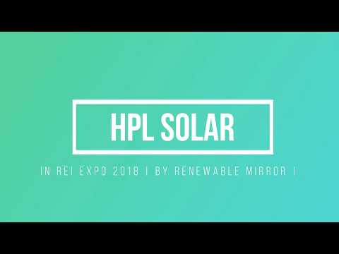 HPL Solar | In REI Expo 2018 | by Renewable Mirror