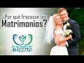 Las Mejores Reflexiones Cristianas - ¿Por qué fracasan los matrimonios?