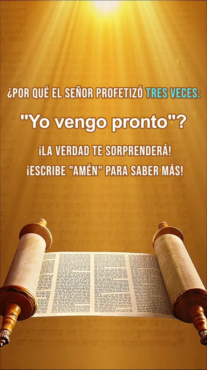 ¿Por qué el Señor profetizó tres veces: He aquí, yo vengo pronto"? ¡La verdad te sorprenderá! ¡Escribe "amén" para saber más!
