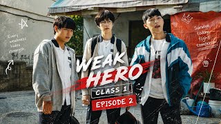 Weak Hero class 1 episode 2 part 3