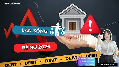 MT - LÀN SÓNG BỂ NỢ 2026