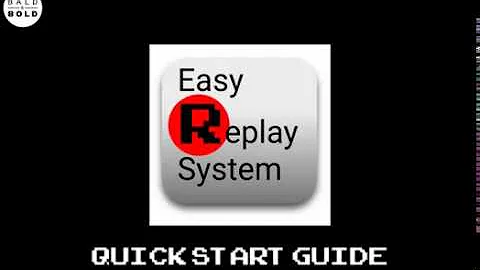 Easy Replay System: Quick Start Guide