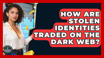 How Are Stolen Identities Traded On The Dark Web? - Immigrant Finance Coach