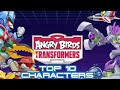 Top 10 most Powerful angry birds transformers characters