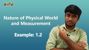 Example 1.2 | Nature of Physical World & Measurements | 11th Physics | Unit 1