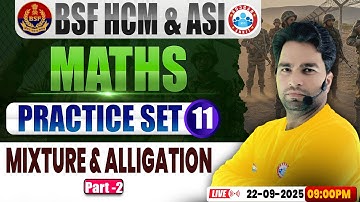 BSF HCM Maths Class | BSF Maths Practice Set #11 | Mixture & Alligation, BSF ASI Maths By Manish Sir