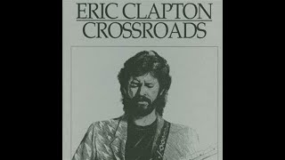 Best Box Sets Part 3 : Eric Clapton - Crossroads (1988)