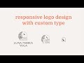 Responsive Logo Design with Custom Type for Luna Marea Yoga