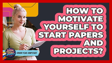 How To Motivate Yourself To Start Papers And Projects?