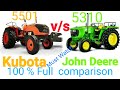 Jd 5310 v/s Kubota 5501 कौन सा ट्रैक्टर है बेहतर जानिए