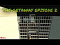 THE GETAWAY | Episode 2 | 5k Special 🥳