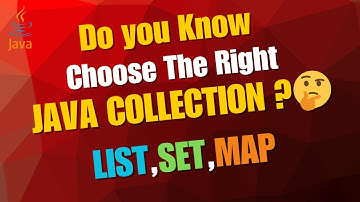 How to Choose the Right Java Collection(List , Set, Map) for the Right Scenario and UseCases ? 🤔