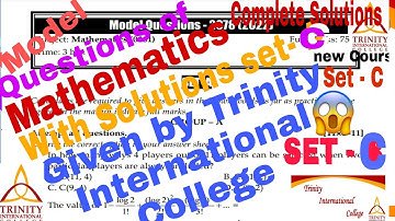 Model Question of Mathematics Class 12 With Complete Solution Set - C Given by Trinity Intl. College