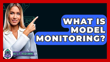What Is Model Monitoring? - Next LVL Programming