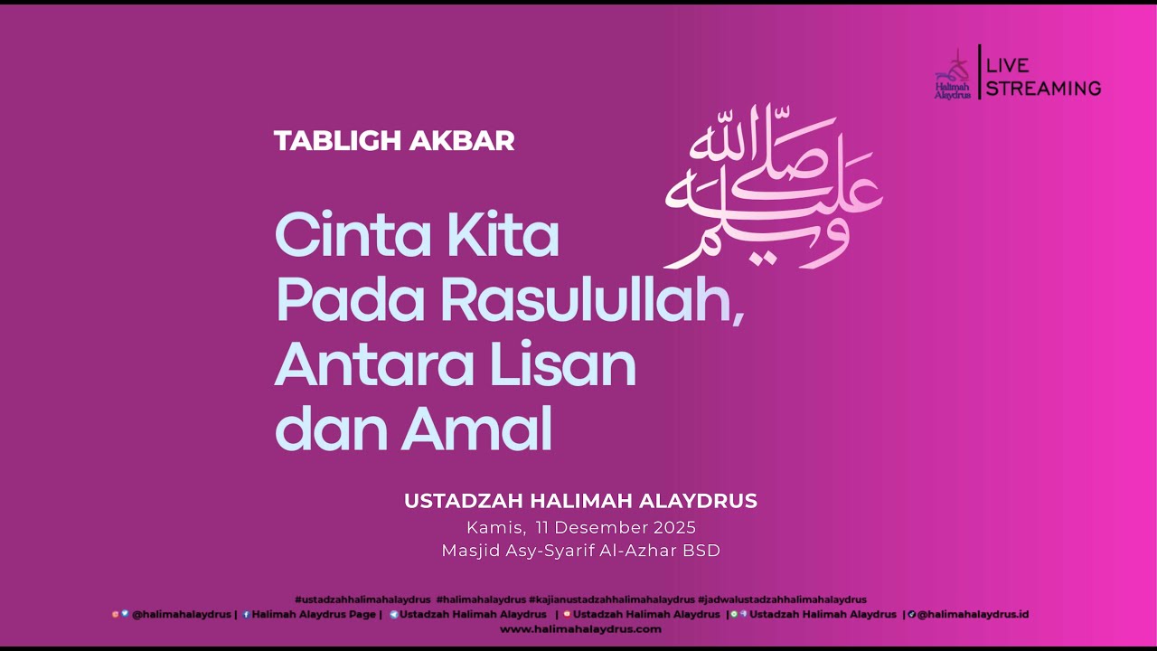 🔴𝗟𝗜𝗩𝗘 𝗡𝗢𝗪 | 𝗖𝗜𝗡𝗧𝗔 𝗞𝗜𝗧𝗔 𝗣𝗔𝗗𝗔 𝗥𝗔𝗦𝗨𝗟𝗨𝗟𝗟𝗔𝗛, 𝗔𝗡𝗧𝗔𝗥𝗔 𝗟𝗜𝗦𝗔𝗡 𝗗𝗔𝗡 𝗔𝗠𝗔𝗟 - 𝗨𝗦𝗧𝗔𝗗𝗭𝗔𝗛 𝗛𝗔𝗟𝗜𝗠𝗔𝗛 𝗔𝗟𝗔𝗬𝗗𝗥𝗨𝗦