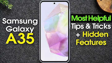 Samsung Galaxy A35 Tips and Tricks Hidden Features