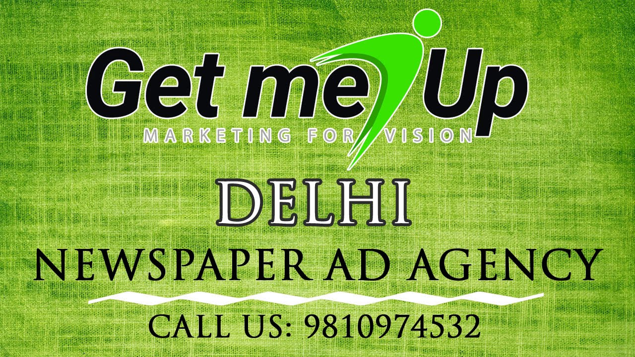 Hire the Best Newspaper Ad Agency in Delhi for Maximum Visibility - 9810974532
