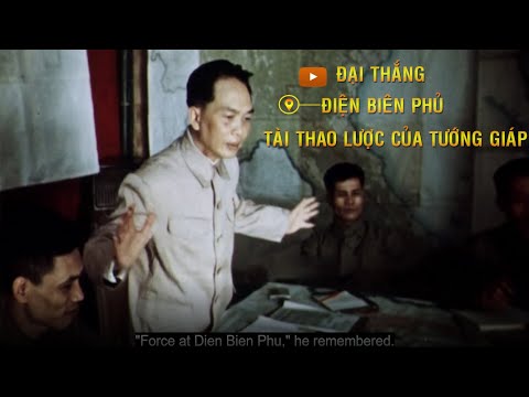 Võ Nguyên Giáp Chiến Thắng Điện Biên Phủ - Đại thắng Điện Biên Phủ với tài thao lược của Đại Tướng Võ Nguyên Giáp