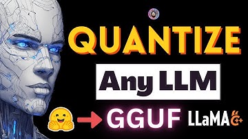 Quantize any LLM with GGUF and Llama.cpp