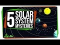5 Things We Still Don't Know About the Solar System