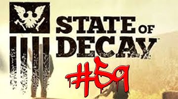 State Of Decay Gameplay Walkthrough w/ Kermando Part 59 - The Return!