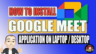 HOW TO DOWNLOAD / INSTALL GOOGLE MEET APPLICATION ON LAPTOP / PC I GOOGLE MEET IN WINDOWS PC
