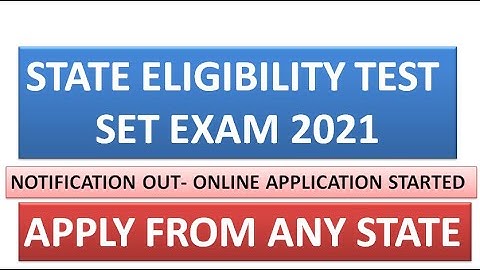 STATE ELIGIBILITY TEST 2021 | SET 2021 | Apply from Any State