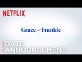 Grace and Frankie - Season 3 | Teaser [HD] | Netflix