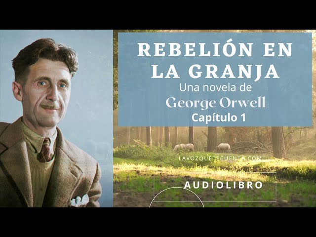 Rebelión en la granja de George Orwell. Audiolibro completo. Voz humana real.