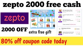 zepto 2000 free cash || zepto coupon code today || zepto coupon code 