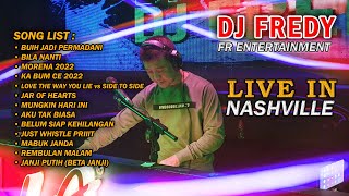 DJ FREDY FR ENTERTAINMENT LIVE IN NASHVILLE SABTU 15 JANUARI 2022