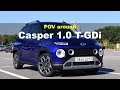 2022 Hyundai Casper 1.0 T-GDi POV Exterior and Interior