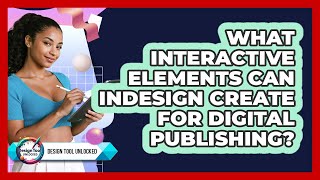 Famous What Interactive Elements Can InDesign Create For Digital Publishing? - Design Tool Unlocked Profile